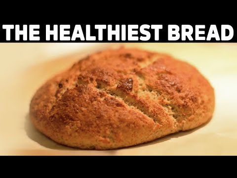 The Healthiest Bread in the World!