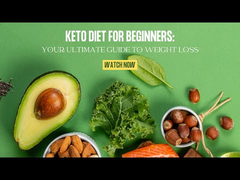 Keto Diet for Beginners: Your Ultimate Guide to Keto Weight Loss