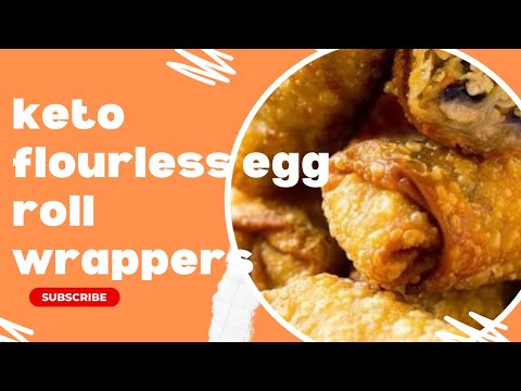 KETO EGG ROLLS/SPRING ROLL WRAPPERS (flourless)