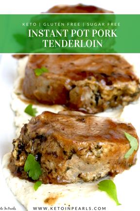 Instant Pot Keto Pork Tenderloin