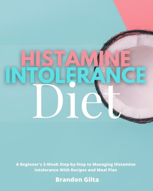 Intermittent fasting and histaminerich foods