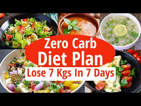 Zero Carb Diet Plan To Lose Weight Fast | Lose 7 Kgs In 7 Days | Full Day Diet Plan For Weight Loss