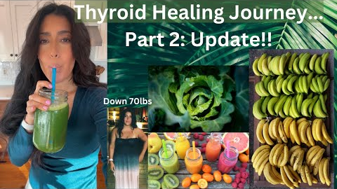 Thyroid Healing Journey Part 2 Update