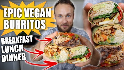 3 HIGH PROTEIN VEGAN BURRITOS | EASY RECIPES 🌱🌯🔥