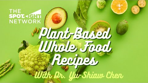 Plant-Based Whole Food Recipes:  On Spotlight with Logan Crawford