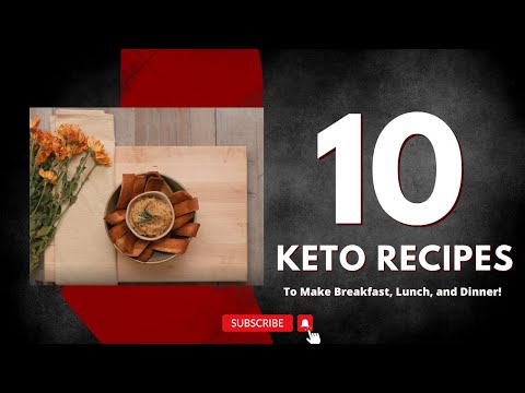 10 Keto recipes To Make Breakfast, Lunch, and Dinner!