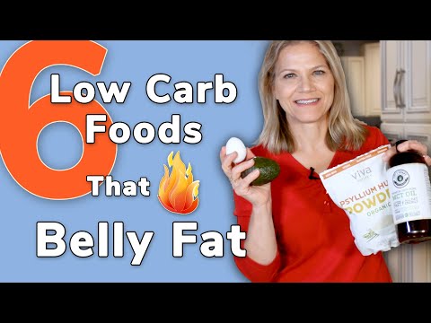 6 Low Carb Foods That Burn Belly Fat - Are You Eating Them?