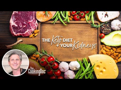 The Keto Diet and Kidney Function | A Kidney Doctor Explains | The Cooking Doc®