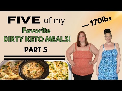 Dirty Keto Meals and Recipes for Weight Loss | 5 favorite Keto Meals Part 5 | What I eat on Keto