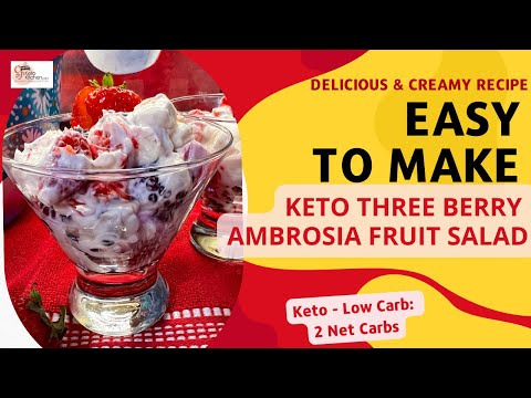 How To Make Keto Ambrosia Fruit Salad - Tastier & Faster Than You Ever Thought Possible!