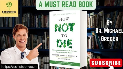 How Not to Die: The Ultimate Guide to Eating for Longevity and Health