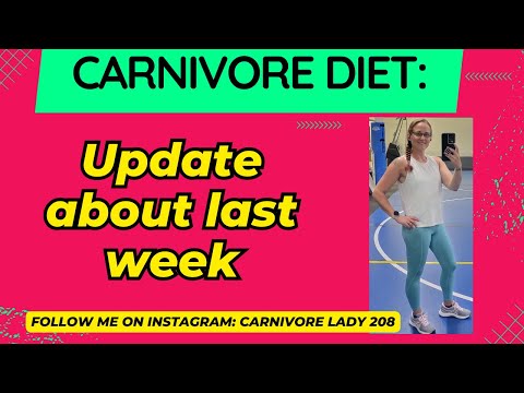 Carnivore Diet: Update About Last Week