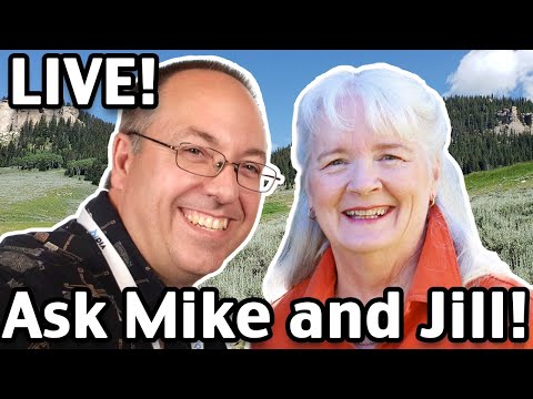 LIVE Chat With Mike and Jill: Bring Your Questions And Hang Out With Us!