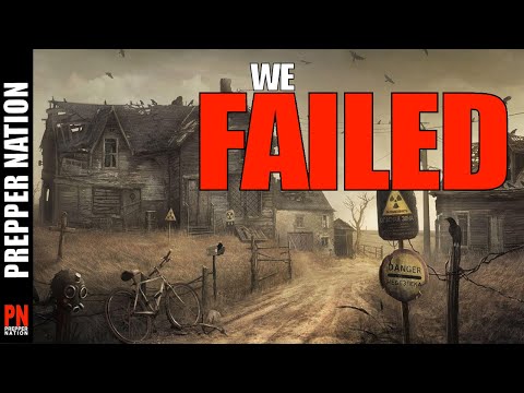 I Cannot BELIEVE THIS - WE FAILED! - Preppers 2023