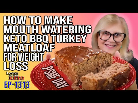 How to Make Mouthwatering Keto BBQ Turkey Meatloaf for Weight Loss | PSMF Challenge