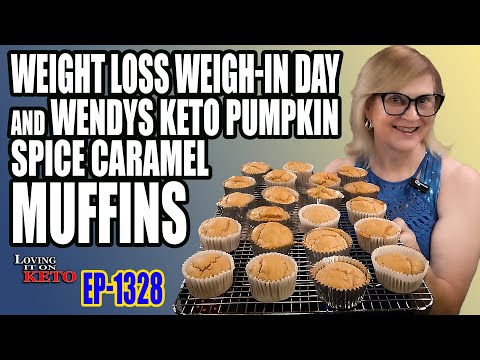 WEIGHT LOSS WEIGH-IN DAY and WENDYS KETO PUMPKIN SPICE CARAMEL MUFFINS#keto,#weightloss,#recipes,