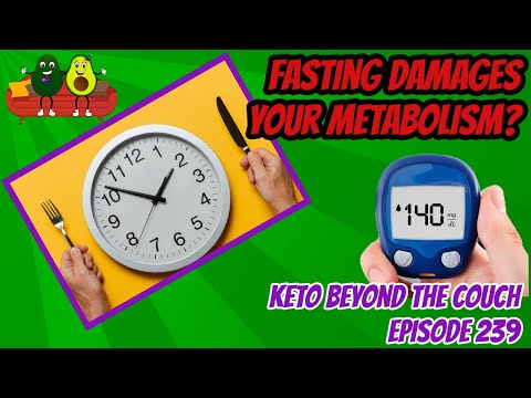 Does Fasting Damage your Metabolism?  | Keto Beyond the Couch ep 239