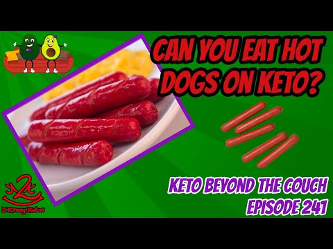 Can you eat Hot Dogs on keto  | Keto Beyond the Couch ep 241