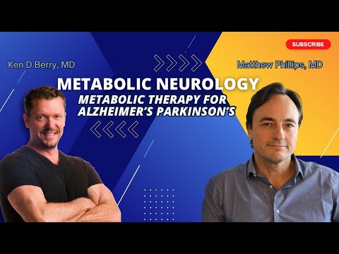 Hope for Alzheimer's & Parkinson's with Metabolic Neurology - Matthew Phillips, MD