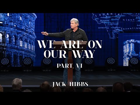 We Are On Our Way - Part 6 (Romans 8:28)