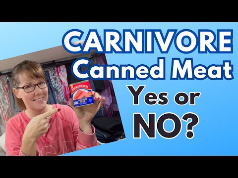 What’s the deal with Canned Meat? Options for a Carnivore Diet!