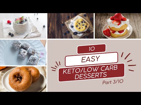 Keto Dessert Recipes:  10 Easy Keto/Low Carb Desserts Part 3/10