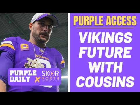 Minnesota Vikings future plans with or without Kirk Cousins