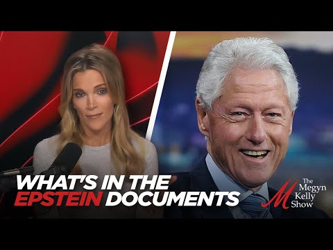 Megyn Kelly on What the Jeffrey Epstein Documents Release Reveals About Bill Clinton and More