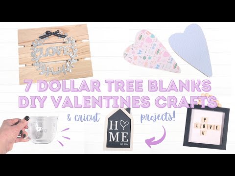 7 Dollar Tree Blanks for Valentines | DIY Home Decor with any Cricut Machine! Vinyl and Paper Crafts